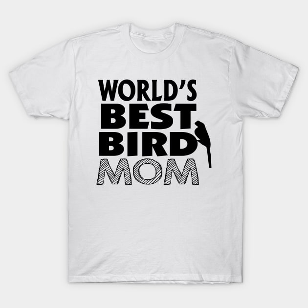 world's best bird mom,Gift for Mother, Gift for Women, Mom Christmas Gift, Mom Birthday Gift T-Shirt by CoApparel